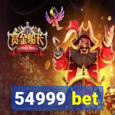 54999 bet